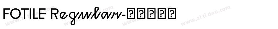 FOTILE Regular字体转换